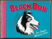 Black Bob the Dandy Wonder Dog