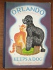 Orlando the Marmalade Cat - Keeps a Dog by Kathleen Hale