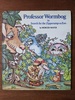 Professor Wormbog in Search for the Zipperump-a-Zoo by Mercer Mayer