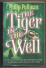 The Tiger in the well by Philip Pullman