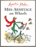 Mrs Armitage on Wheels by Quentin Blake