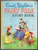 Enid Blyton's Fairy Folk Story Book by Enid Blyton