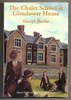 The Chalet School at Glendower House by Sheryl Burke