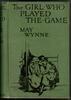 The Girl who played the Game by May Wynne