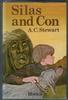 Silas and Con by Agnes Charlotte Stewart