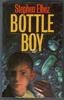 Bottle Boy by Stephen Elboz