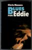 Blues for Eddie by Chris Hawes
