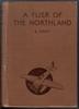 A Flier of the Northland by E. Grey