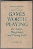 Games worth Playing by Donald MacCuaig