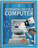 Homework on your Computer by Asha Kalbag and Jonathan Sheik-Miller