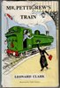 Mr Pettigrew's Train by Leonard Clark