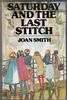 Saturday and the Last Stitch by Joan Smith