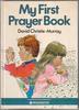 My First Prayer Book by David Christie-Murray