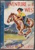 Adventure in the West by Alice Ross Colver