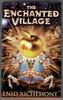 The Enchanted Village by Enid Richemont