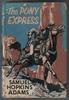 The Pony Express by Samuel Hopkins Adams