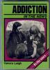 Addiction In the News by Vanora Leigh