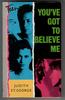 You've got to believe me by Judith St George
