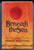 Beneath the Sun by Patricia Wrightson