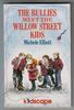 The Bullies meet the Willow Street Kids by Michele Elliott