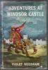 Adventures at Windsor Castle by Violet Needham