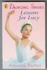 Dancing Shoes: Lessons for Lucy by Antonia Barber