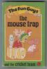 The Mouse Trap and the Cricket Team by Peter Longden