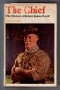 The Chief - The Life story of Robert Baden-Powell by E. K. Wade