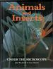 Animals and Insects under the Microscope by John Woodward