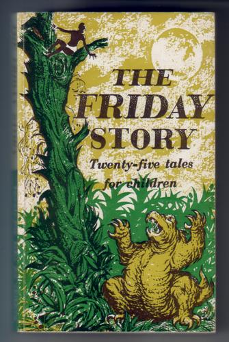 The Friday Story - Twenty-five tales for children