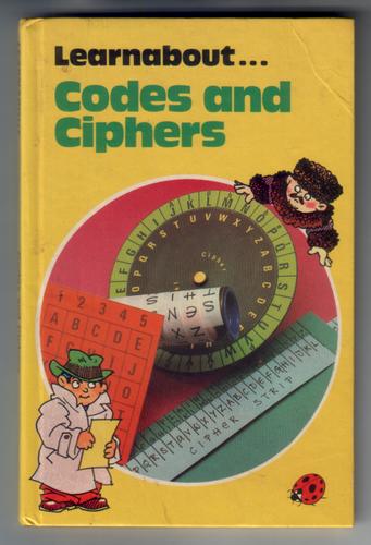 Learnabout Codes and Ciphers