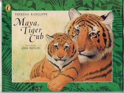 Maya, Tiger Cub