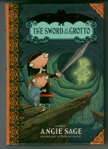 Araminta Spook - The Sword in the Grotto