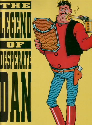 The Legend of Desperate Dan - 60 Years of Classic Cartoon Art