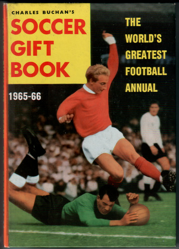 Charles Buchan's Soccer Gift book 1965-66