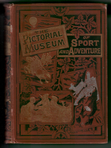 The Pictorial Museum of Sport and Adventure