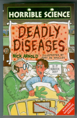 Horrible Science: Deadly Diseases