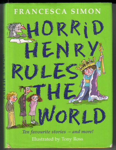 Horrid Henry Rules the World