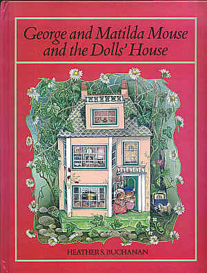 George and Matilda Mouse and the Dolls House