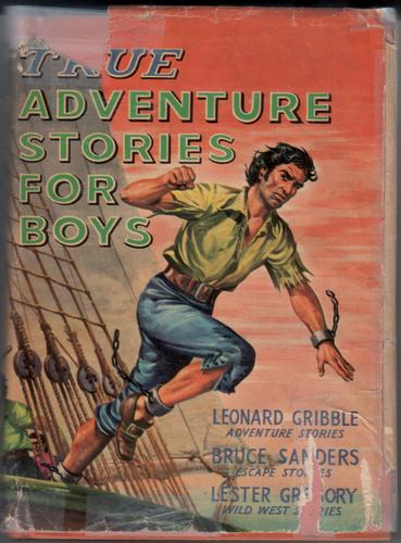 True Adventure Stories for Boys