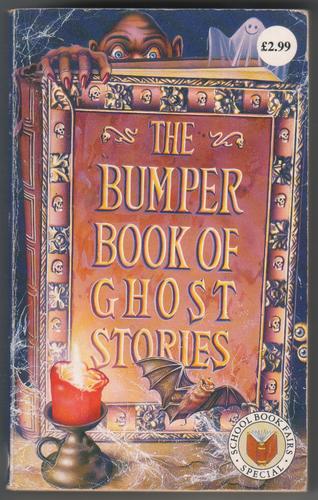 The Bumper Book of Ghost Stories