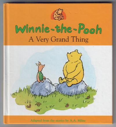 Winnie-the- Pooh: A Very Grand Thing
